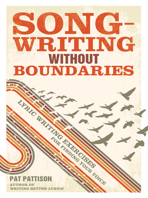 Title details for Songwriting Without Boundaries by Pat Pattison - Wait list